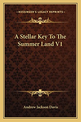 A Stellar Key To The Summer Land V1