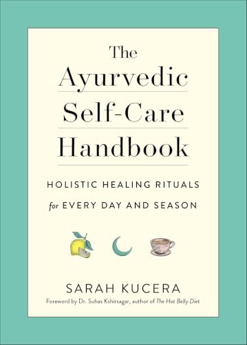 The Ayurvedic Self-Care Handbook: Holistic Healing Rituals for Every Day and Season image 2