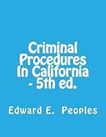 Criminal Procedures In California 0983504946 Book Cover