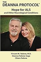THE DEANNA PROTOCOL - HOPE FOR ALS 1941102131 Book Cover