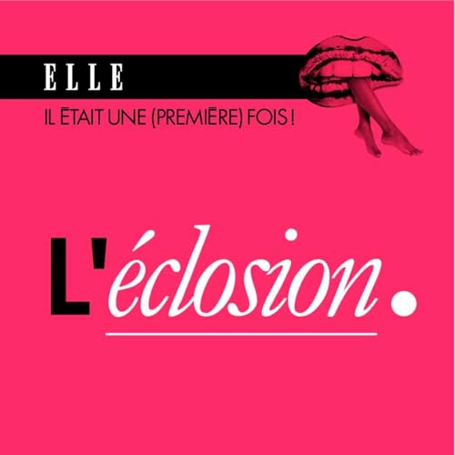 L'&eacute;closion
