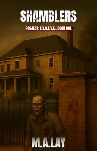 Shamblers (Project: E.V.O.L.V.E. Book 1)