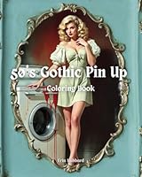 50's Gothic Pin Up: Coloring Book 1967749078 Book Cover