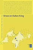 kalter krieg ende ursachen  Krisen im Kalten Krieg (Studien zum Kalten Krieg)