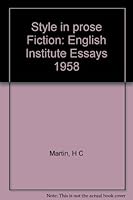 Style in prose Fiction: English Institute Essays 1958 B002168O1S Book Cover