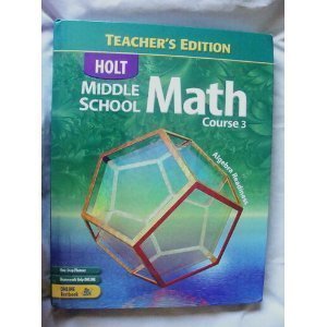 Holt Middle School Math, Course 3, Teacher's Edition: Jennie M. Bennett ...