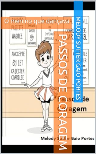 Passos de Coragem: O menino que dançava