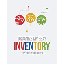 Organize My Ebay Inventory Ebay Selling Log Book Paperback July 19, 2019