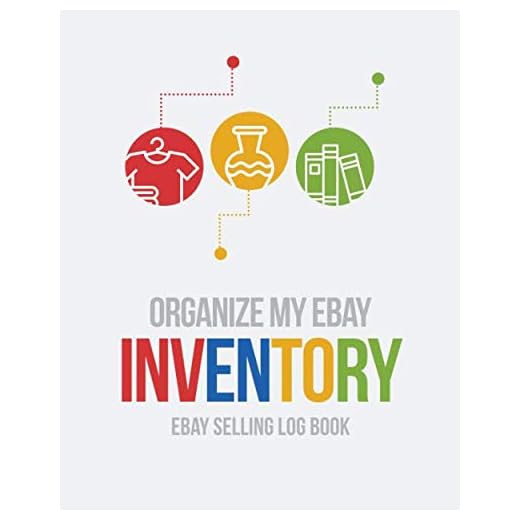Organize My Ebay Inventory: Ebay Selling Log Book