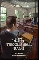 When the Old Bell Rang B0C4MCNC7B Book Cover