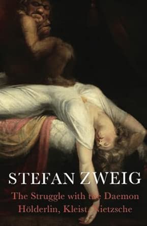 The Struggle with the Daemon: Hölderlin, Kleist and Nietzsche book cover