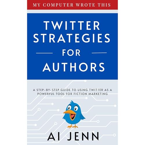 Twitter Strategies for Authors (Written by AI Jenn) episode artwork