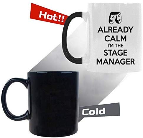 R&H Already Calm I'm The Stage Manager Coffee Mug - Funny Quote Mug Morphing Changing Color Heat Reveal Coffee Tea Cup (11oz)