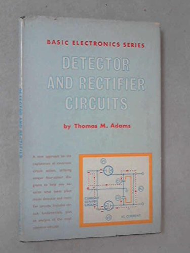 Detector and Rectifier Circuits (Electronic Cir... 0572002696 Book Cover