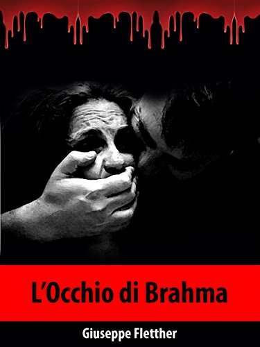 L’Occhio di Brahma (Collana Remake - I Classici del Giallo e del Poliziesco) L’Occhio di Brahma (Collana Remake - I Classici del Giallo e del Poliziesco)