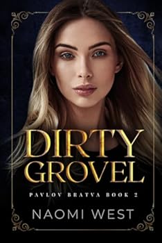 Paperback Dirty Grovel (Pavlov Bratva) Book