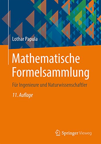 Mathematische Formelsammlung Für Ingenieure Und Naturwissenschaftler Mathematische Formelsammlung: Für Ingenieure und Naturwissenschaftler