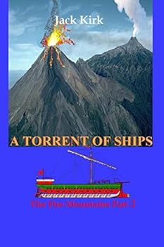 Paperback A Torrent of Ships: The Fire Mountains Part 2 Book
