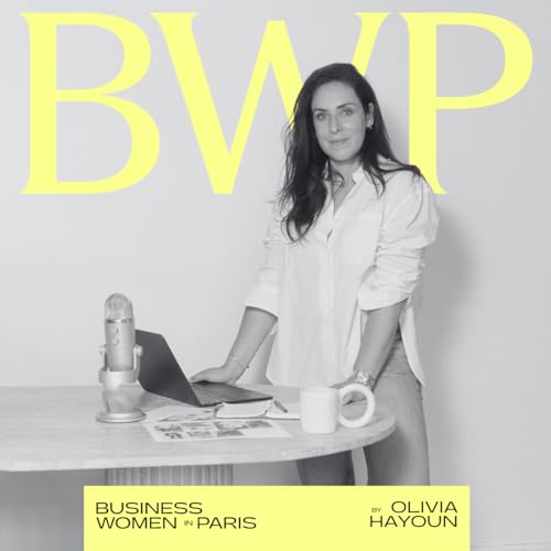 Page de couverture de BWP - Le podcast de Business Women in Paris