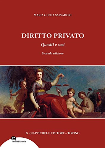 Diritto privato. Quesiti e casi Diritto privato. Quesiti e casi