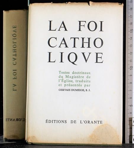 Editore: L'Orante La foi catholique