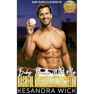 Baby Bump With My Bashful Baseballer Bachelor Audiobook By Kesandra Wick cover art