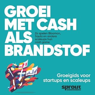 Groei met Cash Als Brandstof cover art
