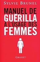 Manuel de Guerilla A L'Usage Des Femmes 2246758610 Book Cover