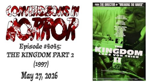 Episode #4045 - "The Kingdom Part II"