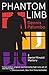 Phantom Limb (Daniel Rinaldi Thrillers)