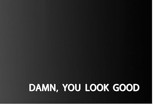 You Look Good Mirror and Wall Affirmation Vinyl Decal -1x10Inches - Boho Wall Art Sticker for Self-Confidence and Fun Mirror Decor (White)