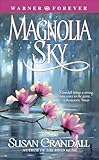 Magnolia Sky (Warner Forever Book 3)