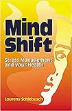 peter schlebusch standard bank  Mind Shift: Stress Management and Your Health