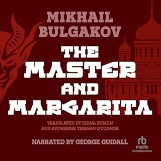 The Master and Margarita Audiolibro Por Mikhail Bulgakov, Diana Burgin - Translator - translator, Katherine Tiernan O'Connor 