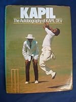 Kapil: The Autobiography of Kapil Dev 0283994843 Book Cover