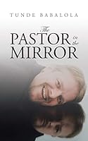 The Pastor in the Mirror 1504937872 Book Cover
