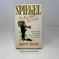Spiegel: The Man Behind the Pictures 0316792365 Book Cover