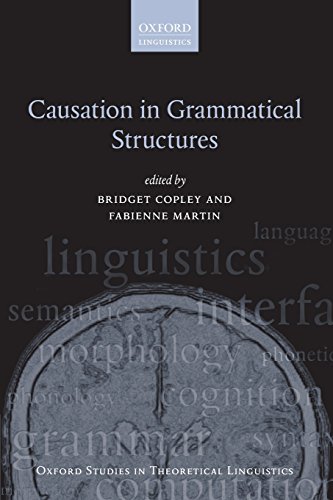 Causation in Grammatical Structures (Oxford Studies in Theoretical Linguistics)