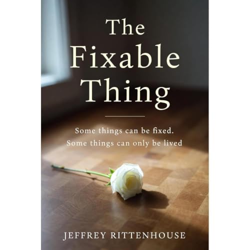 The Fixable Thing Audiolibro Por Jeffrey Rittenhouse arte de portada