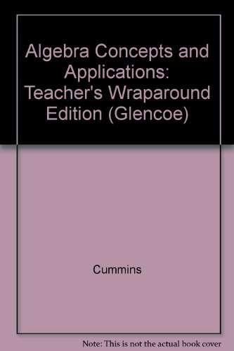 Algebra Concepts and Applications: Teacher's Wraparound Edition ...