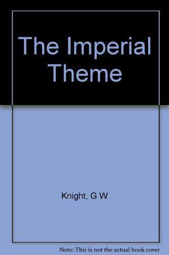 The Imperial Theme: Further interpretations of ... B000LAKVCQ Book Cover