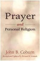 By John B. Coburn - Prayer and Personal Religion (Revised) (2009-03-16) [Paperback] B0146UZLBW Book Cover