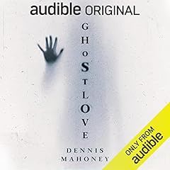Ghostlove Audiolibro Por Dennis Mahoney arte de portada