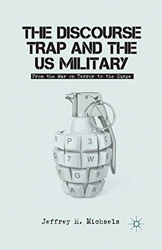 The Discourse Trap and the US Military: From the War on Terror to the Surge