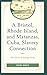 A Bristol, Rhode Island, and Matanzas, Cuba, Slavery Connection: The Diary of George Howe (Black Diasporic Worlds: Origins and Evolutions from New World Slaving)
