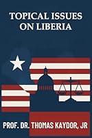 TOPICAL ISSUES ON LIBERIA 197202017X Book Cover