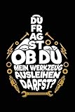 Werkzeug leihen?: Notizbuch / Notizheft für Mechaniker Kfz-Mechaniker Kfz-Mechatroniker Schrauber A5 (6x9in) liniert mit Linien