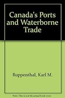 Canada's ports and waterborne trade 0919804314 Book Cover