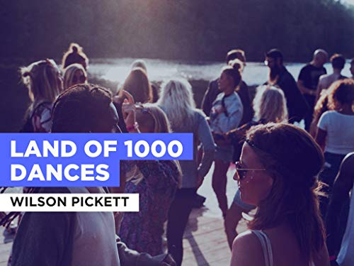 Land Of 1000 Dances al estilo de Wilson Pickett