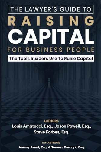 The Lawyer's Guide to Raising Capital for Business People: With Offering Document Samples